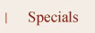 Specials