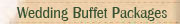 Wedding Buffet Packages